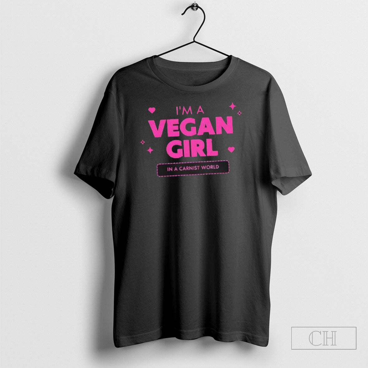 Im A Vegan Girl In A Carnist World Tee Shirt
