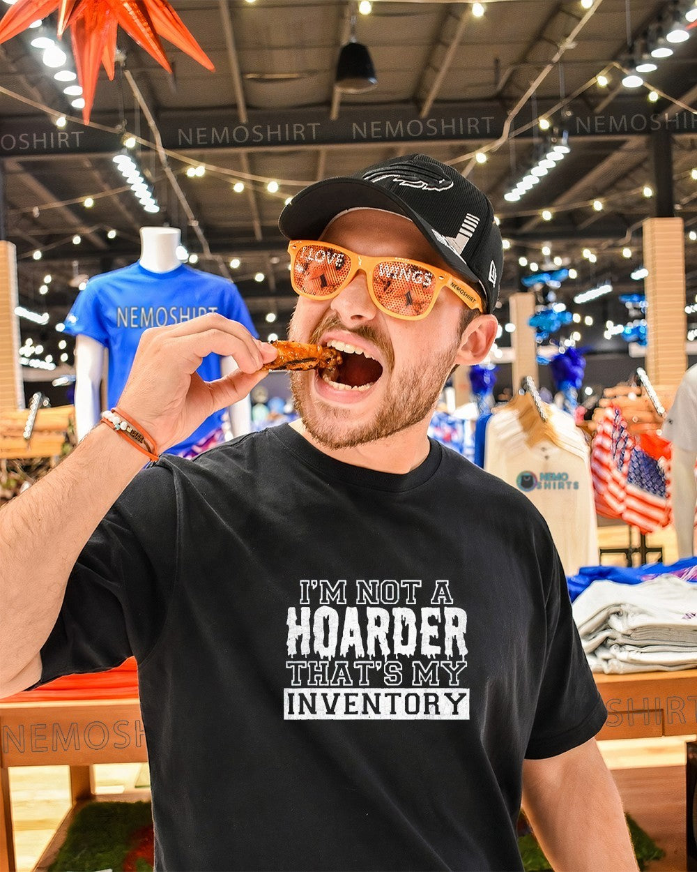 I’m not a hoarder that’s my inventory shirt