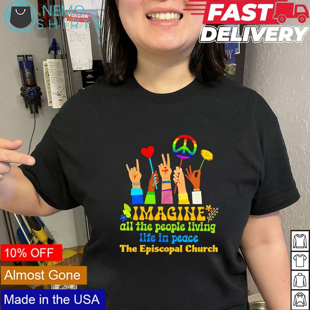 Imagine all the people living life in peace the episcopal church human rights shirt