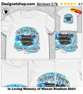In Loving Memory of Nissan Stadium Shirt