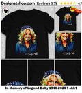 In Memory of Legend Dolly 1946-2026 shirt