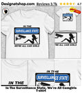 In The Surveillance State, We’re All Camgirls shirt