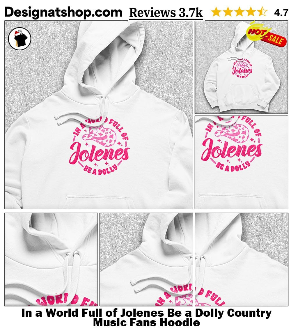In a World Full of Jolenes Be a Dolly Country Music Fans shirt