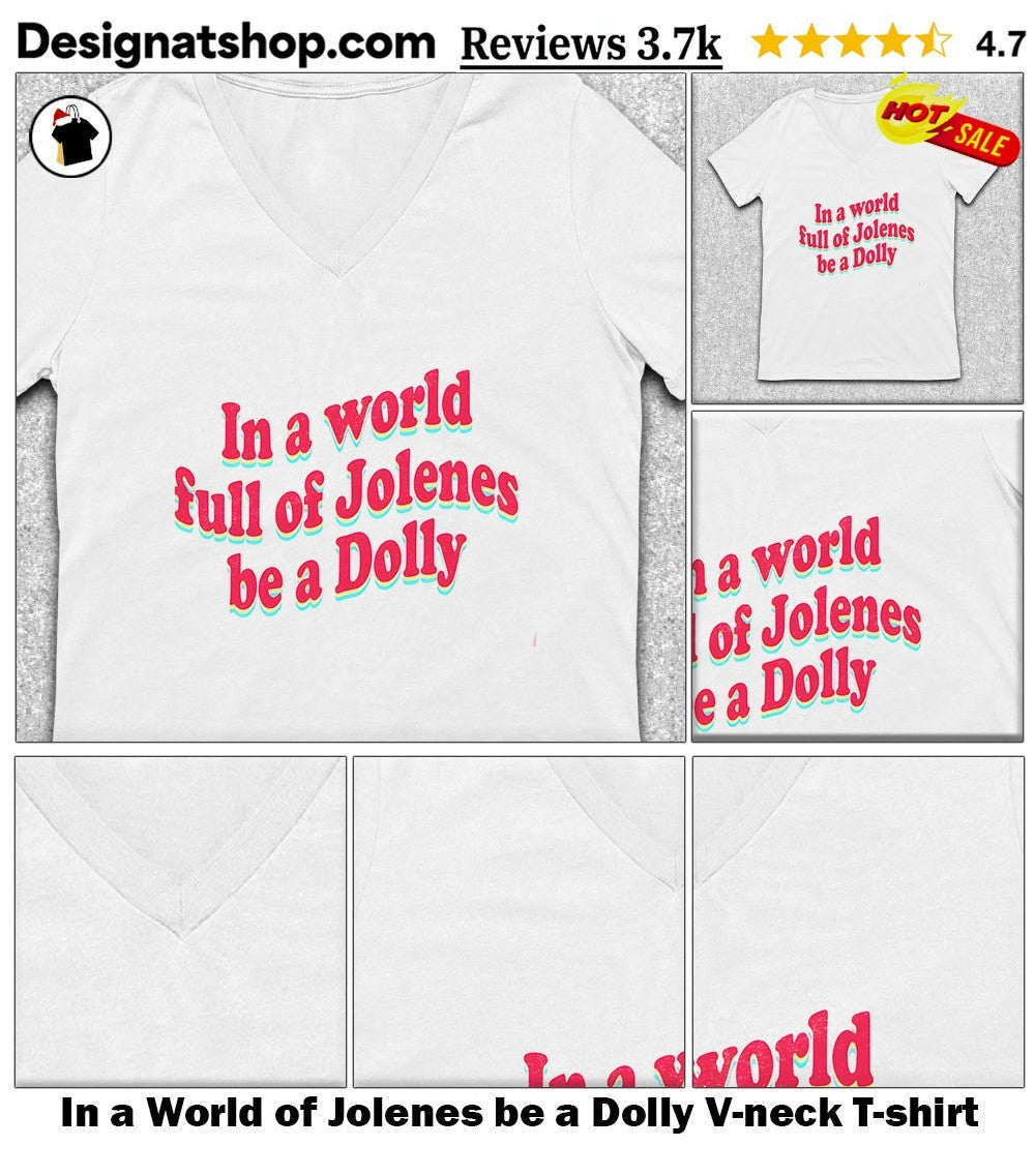 In a World of Jolenes be a Dolly shirt