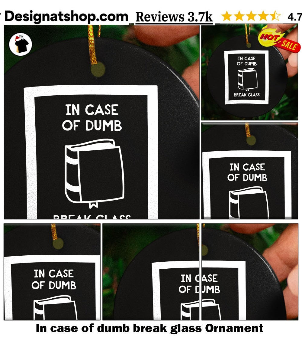 In case of dumb break glass shirt