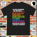In this universe we believe we can do this all day Thanos was wrong Doomsday shirt
