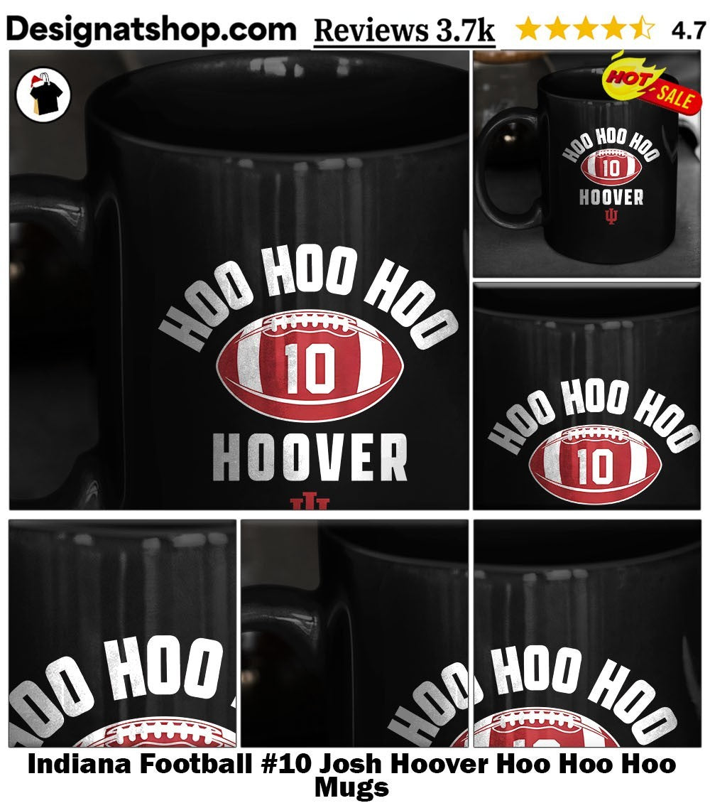 Indiana Football #10 Josh Hoover Hoo Hoo Hoo shirt