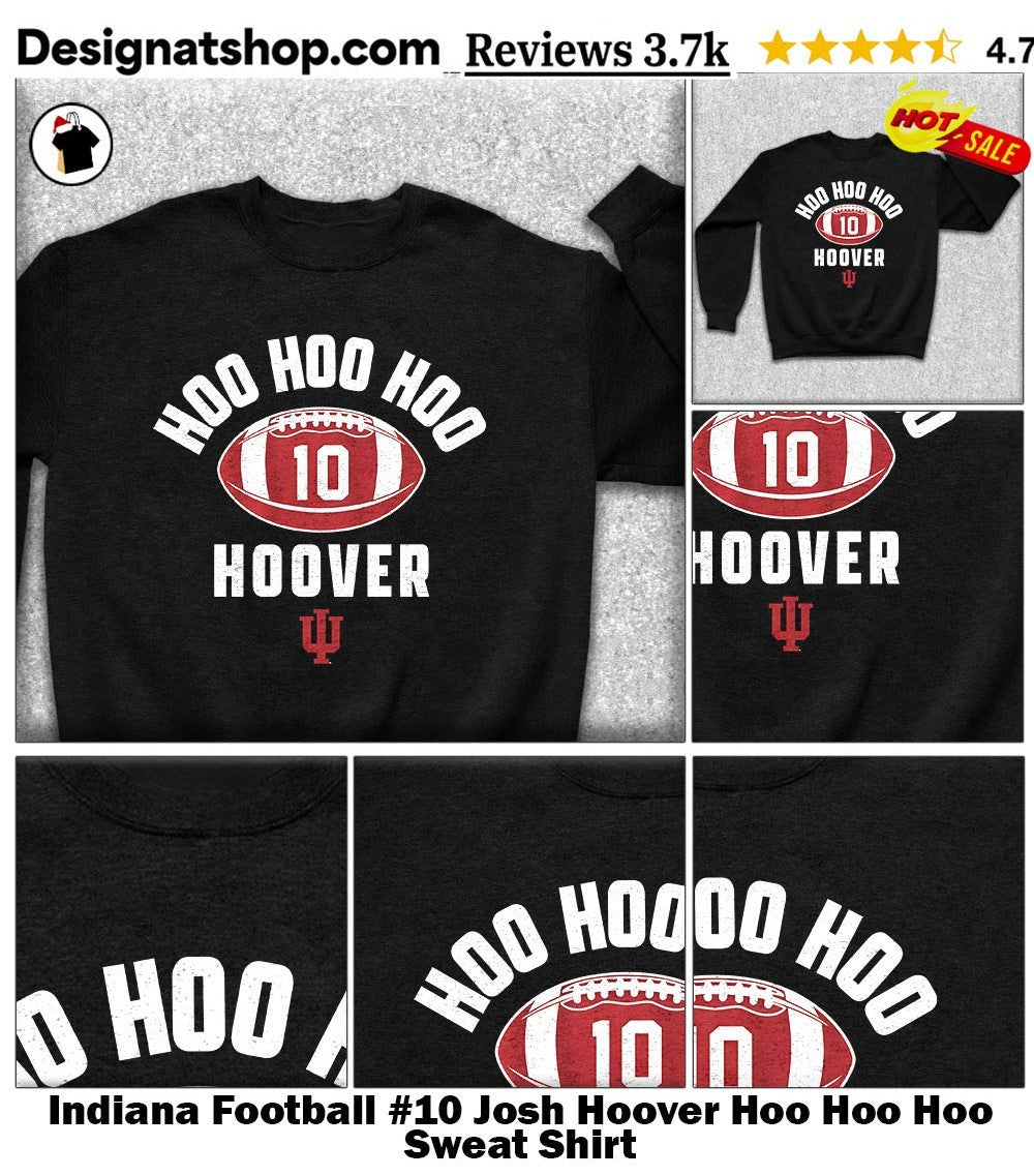 Indiana Football #10 Josh Hoover Hoo Hoo Hoo shirt