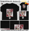 Indiana Football Josh Hoover Bloody Face shirt