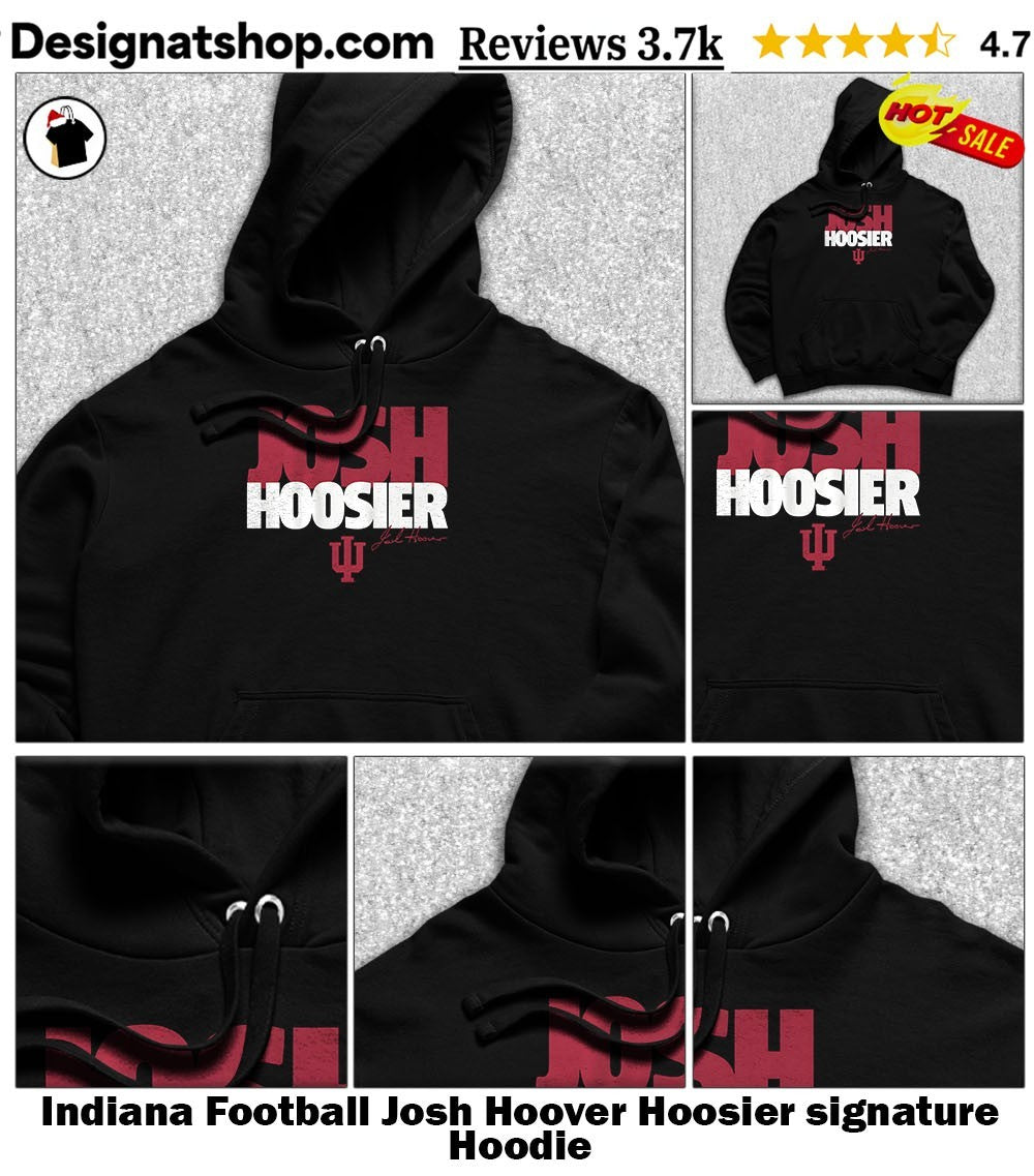 Indiana Football Josh Hoover Hoosier signature shirt