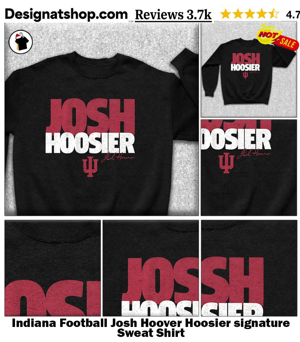 Indiana Football Josh Hoover Hoosier signature shirt