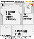 Inspirational positive message Together We Ignore Negativity motivational shirt