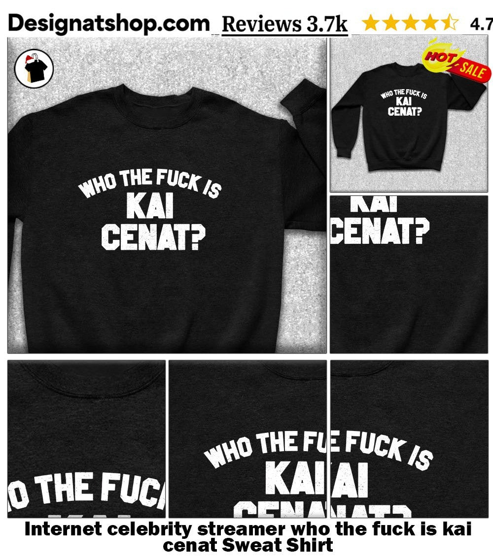 Internet celebrity streamer who the fuck is kai cenat shirt