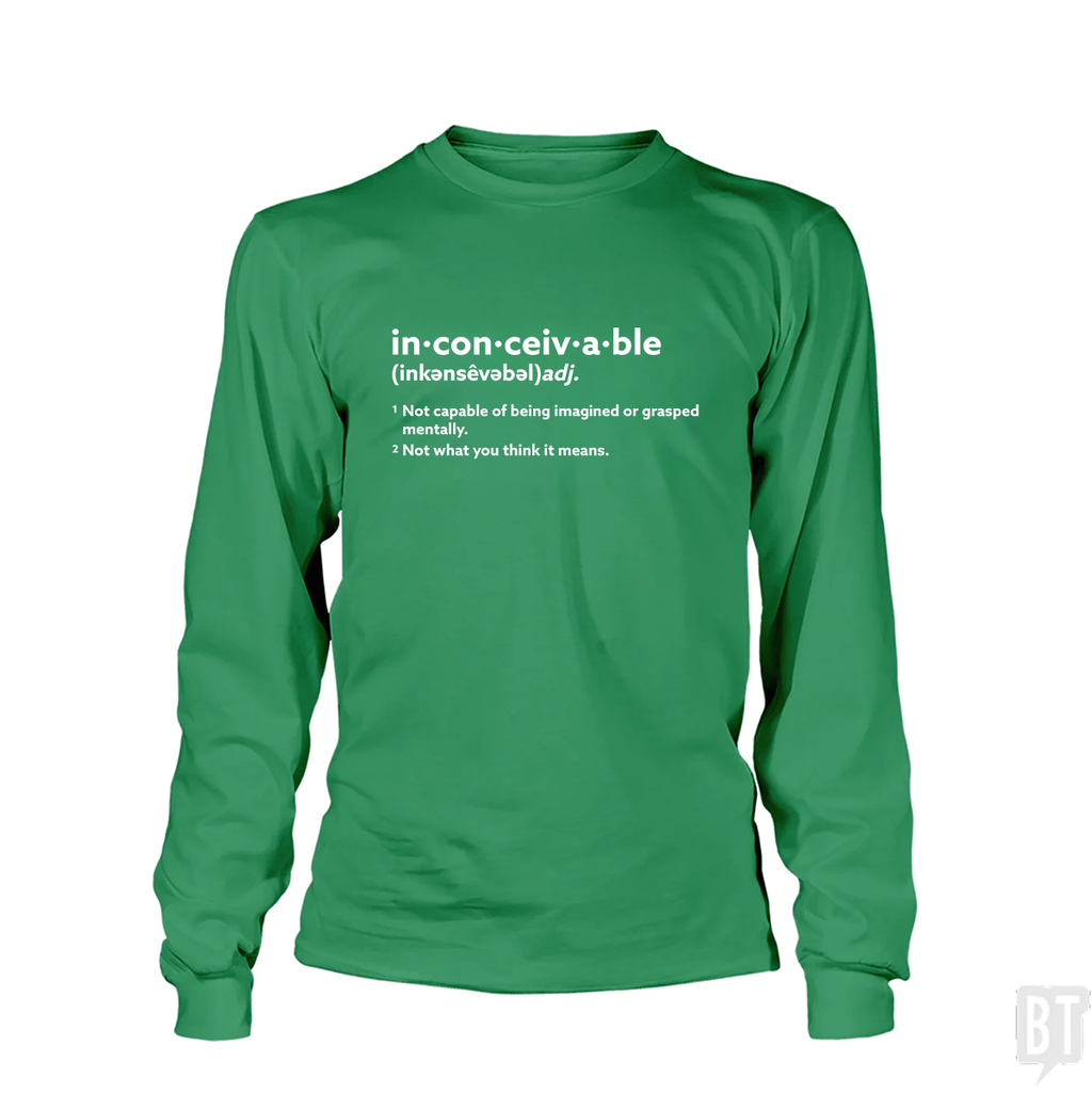 Inconceivable Definition Long Sleeve