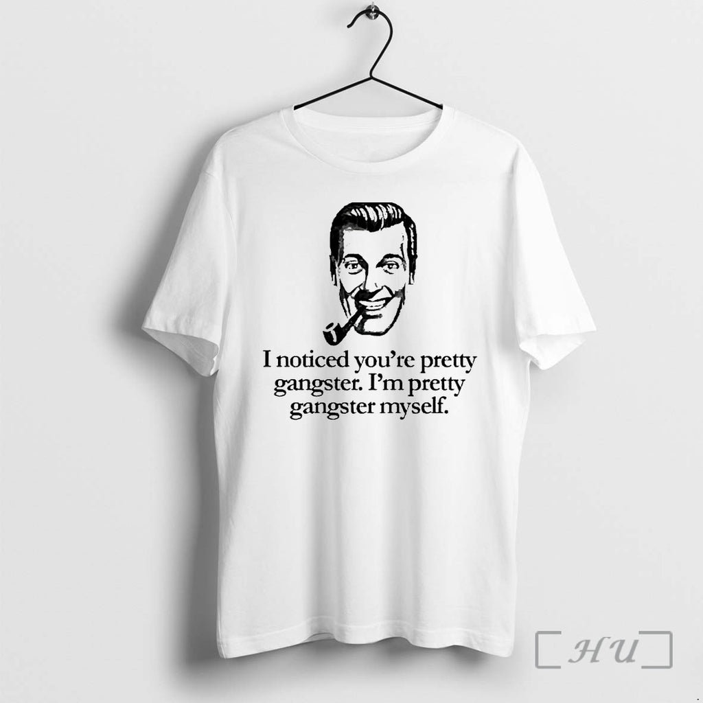 Jr Bob Dobbs I Noticed Youre Pretty Gangster Im Pretty Gangster Myself Tshirts Sweater