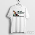 Jack Mehoff We Whack It So You Dont Have To Shirt Tee