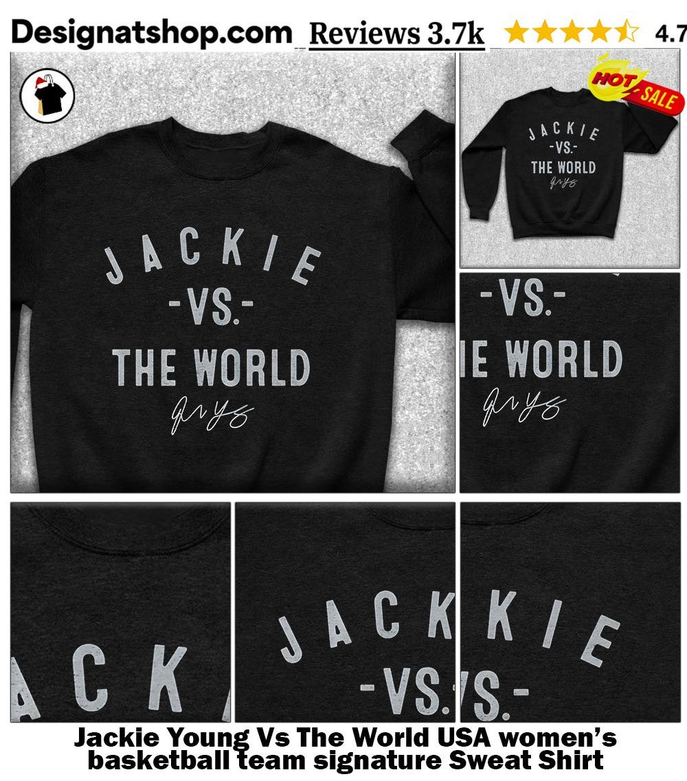 Jackie Young Vs The World USA women’s basketball team signature shirt