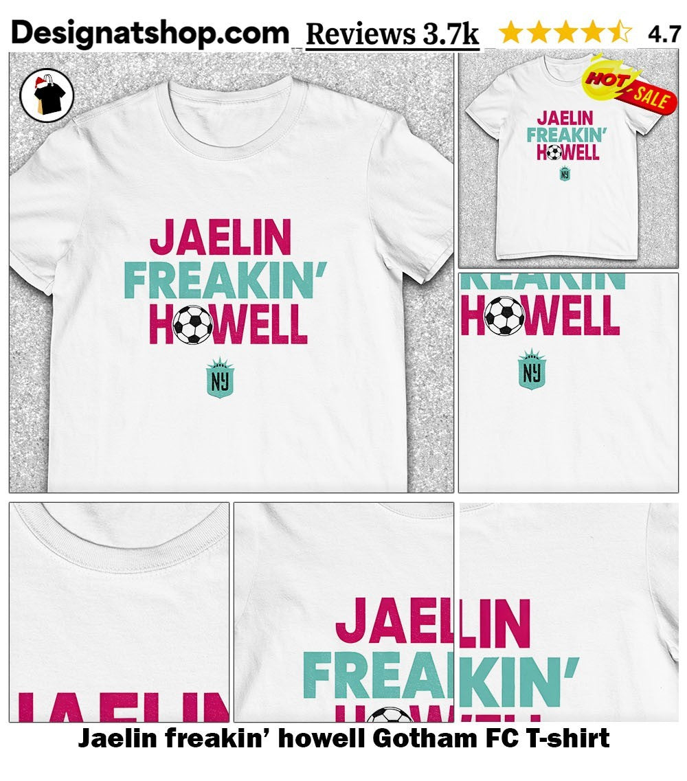 Jaelin freakin’ howell Gotham FC shirt