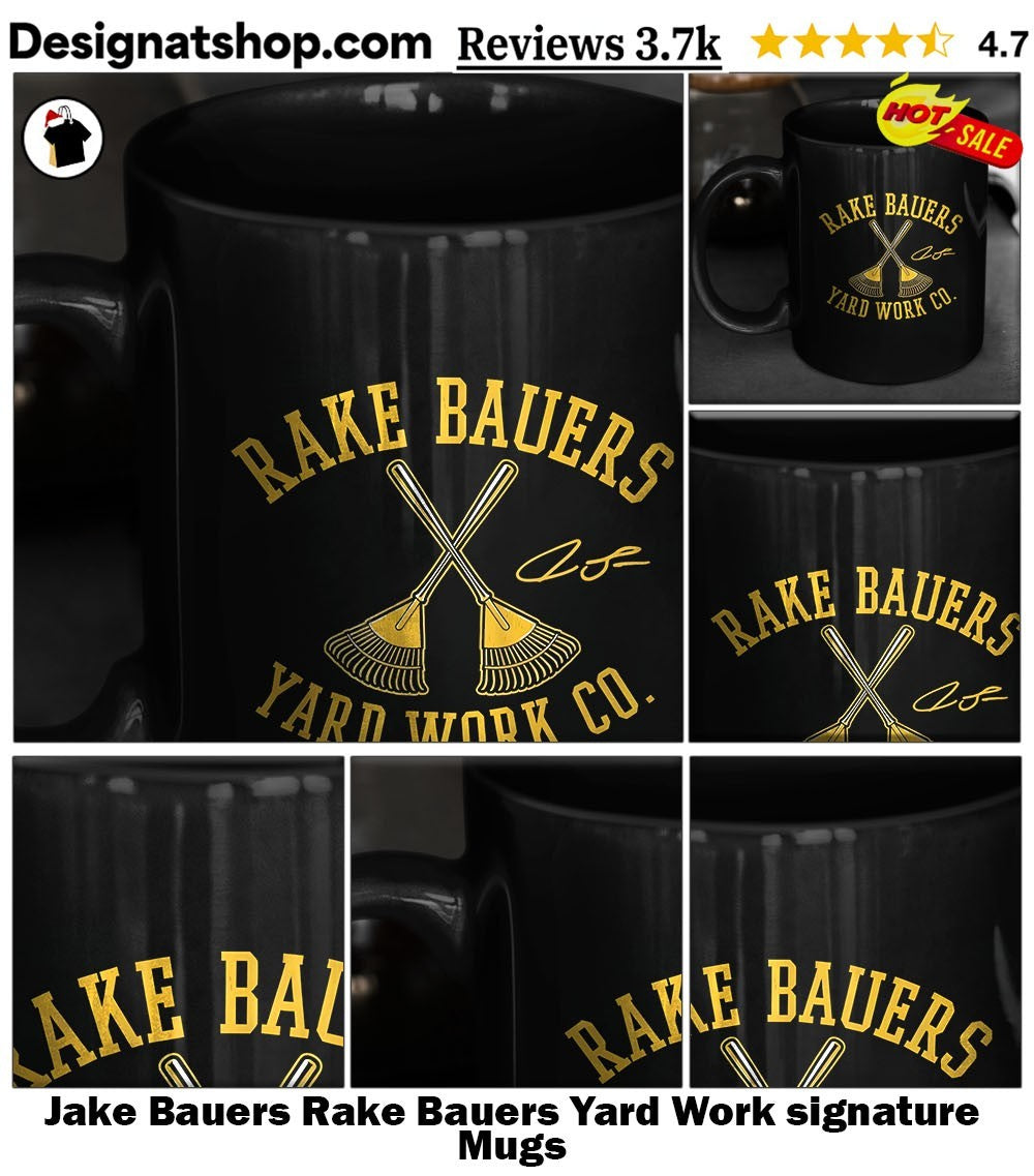 Jake Bauers Rake Bauers Yard Work signature shirt