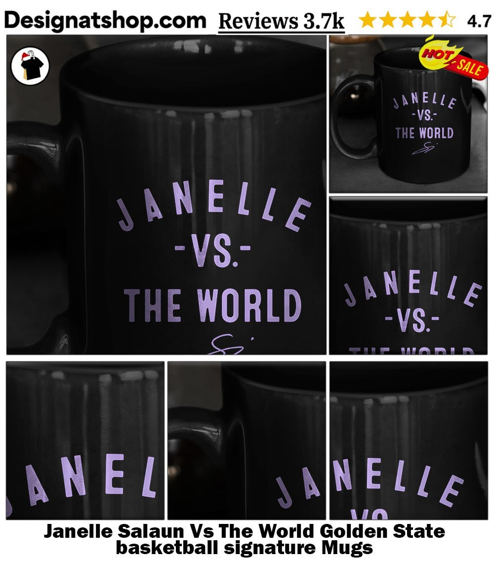 Janelle Salaun Vs The World Golden State basketball signature shirt