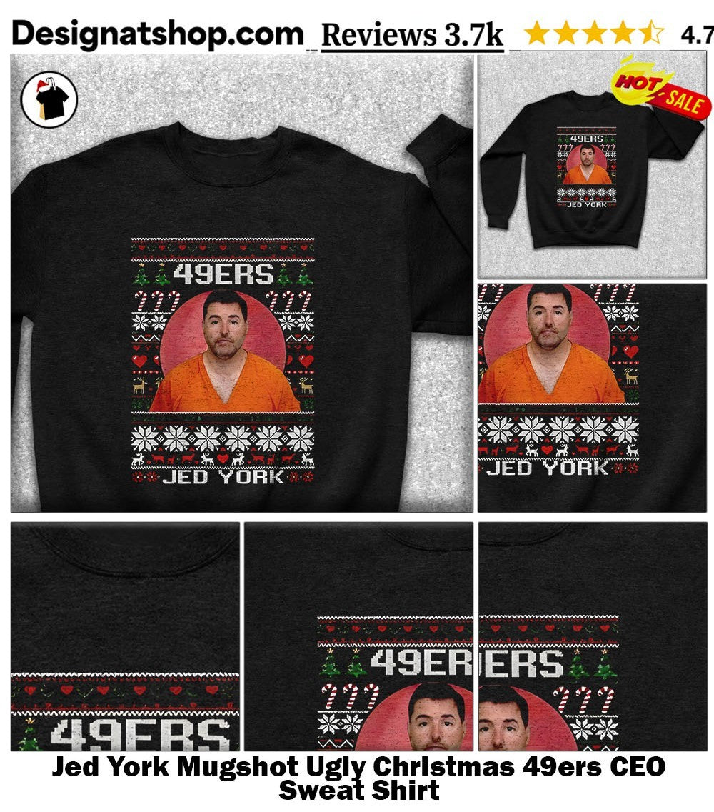 Jed York Mugshot Ugly Christmas 49ers CEO shirt
