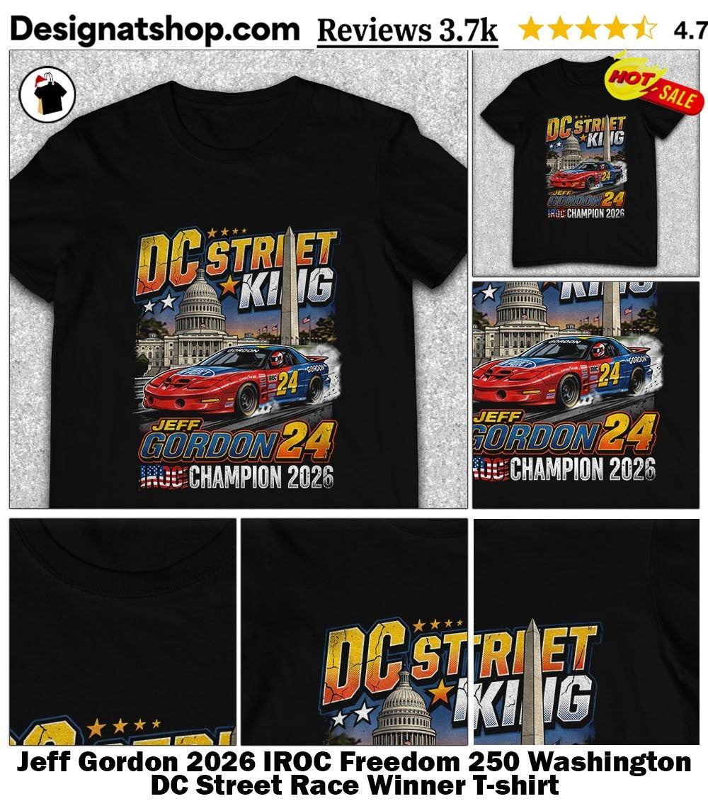 Jeff Gordon 2026 IROC Freedom 250 Washington DC Street Race Winner shirt