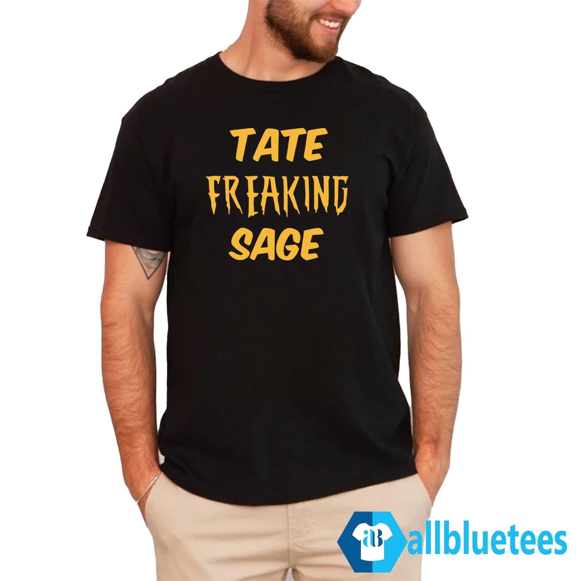 Jeff Paul Tate Freaking Sage Shirt