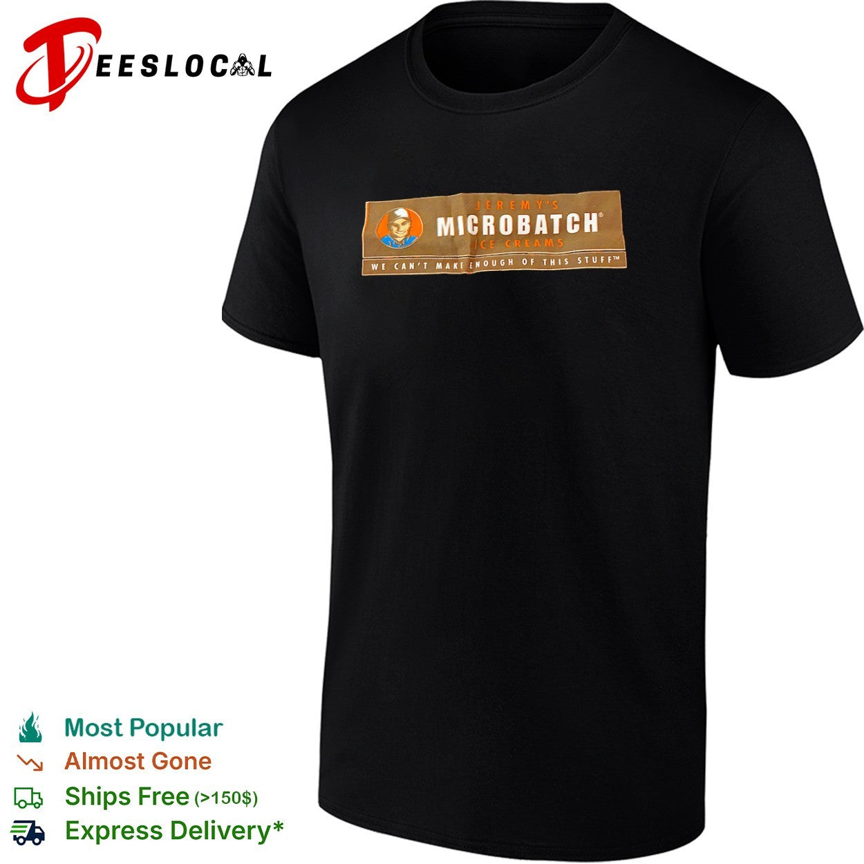 Jeremys Microbatch ice creams we cant make enough of this stuff man face shirt
