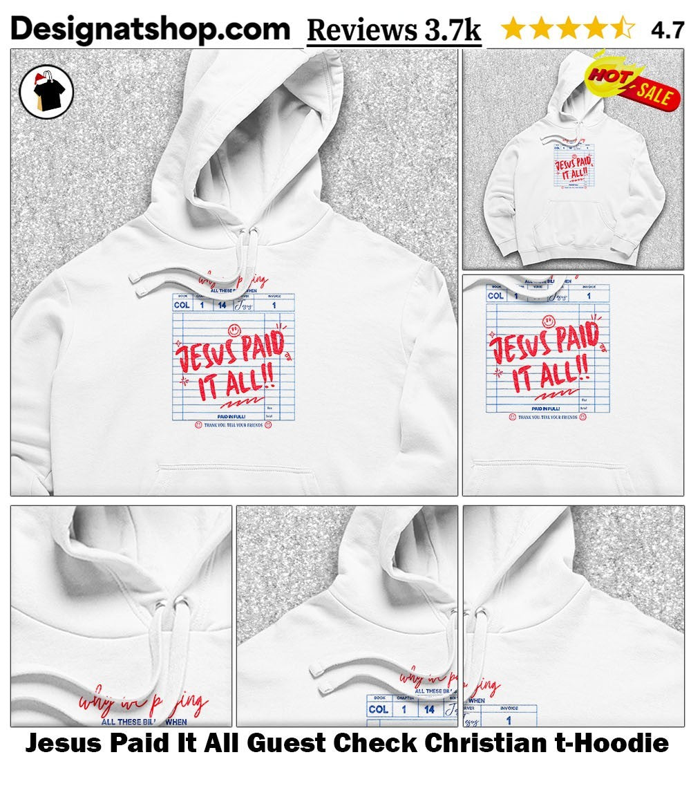 Jesus Paid It All Guest Check Christian t-shirt