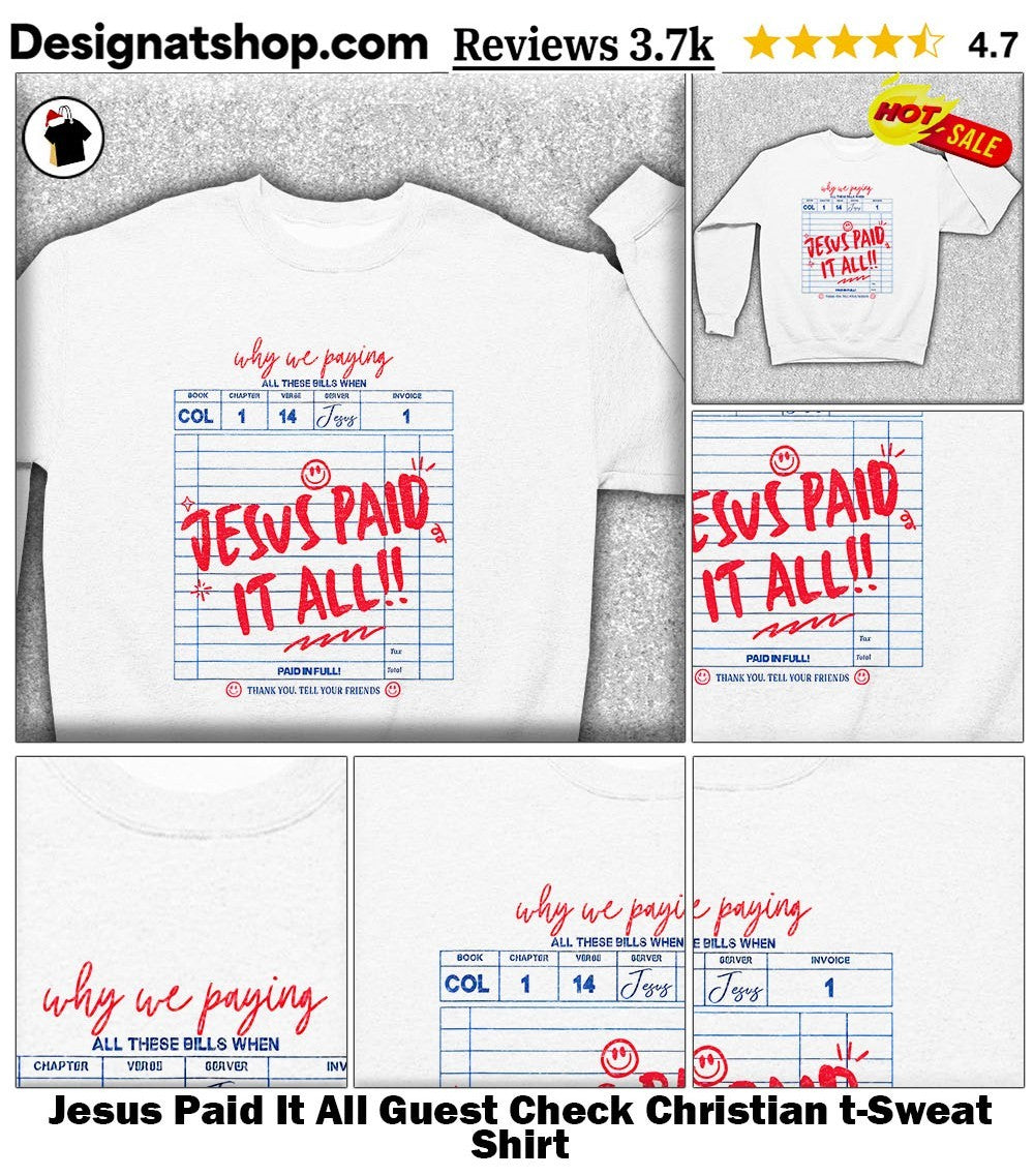 Jesus Paid It All Guest Check Christian t-shirt