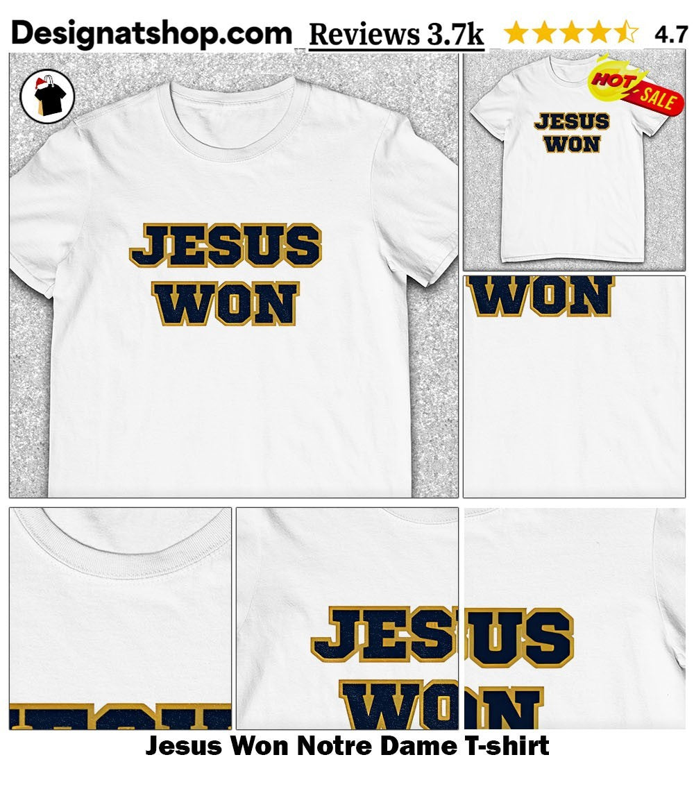 Jesus Won Notre Dame shirt