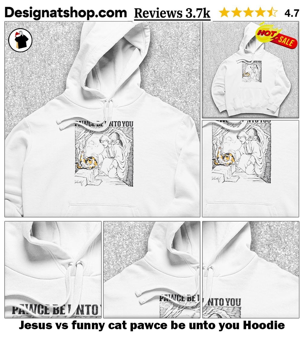 Jesus vs funny cat pawce be unto you shirt