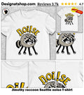 Jimothy raccoon Seattle noise shirt