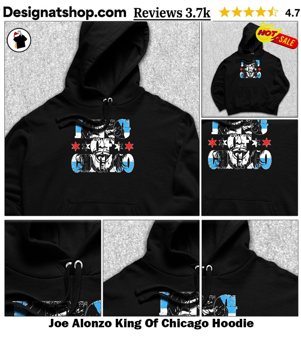 Joe Alonzo King Of Chicago shirt