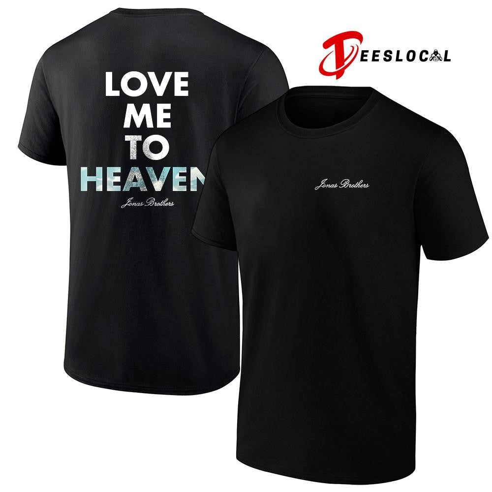 Jonas Brother love me to heaven blue sky text shirt