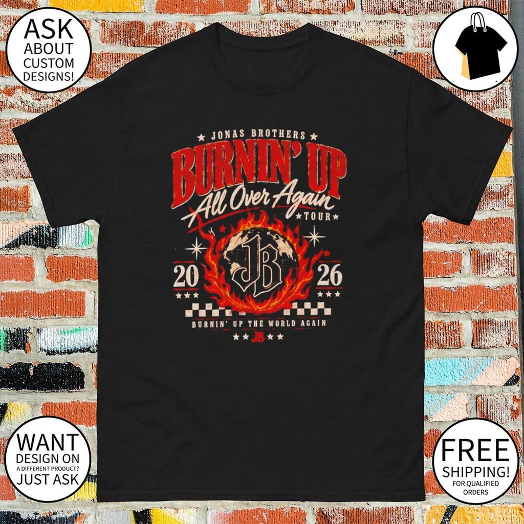 Jonas Brothers Burnin’ Up Tour All Over Again shirt