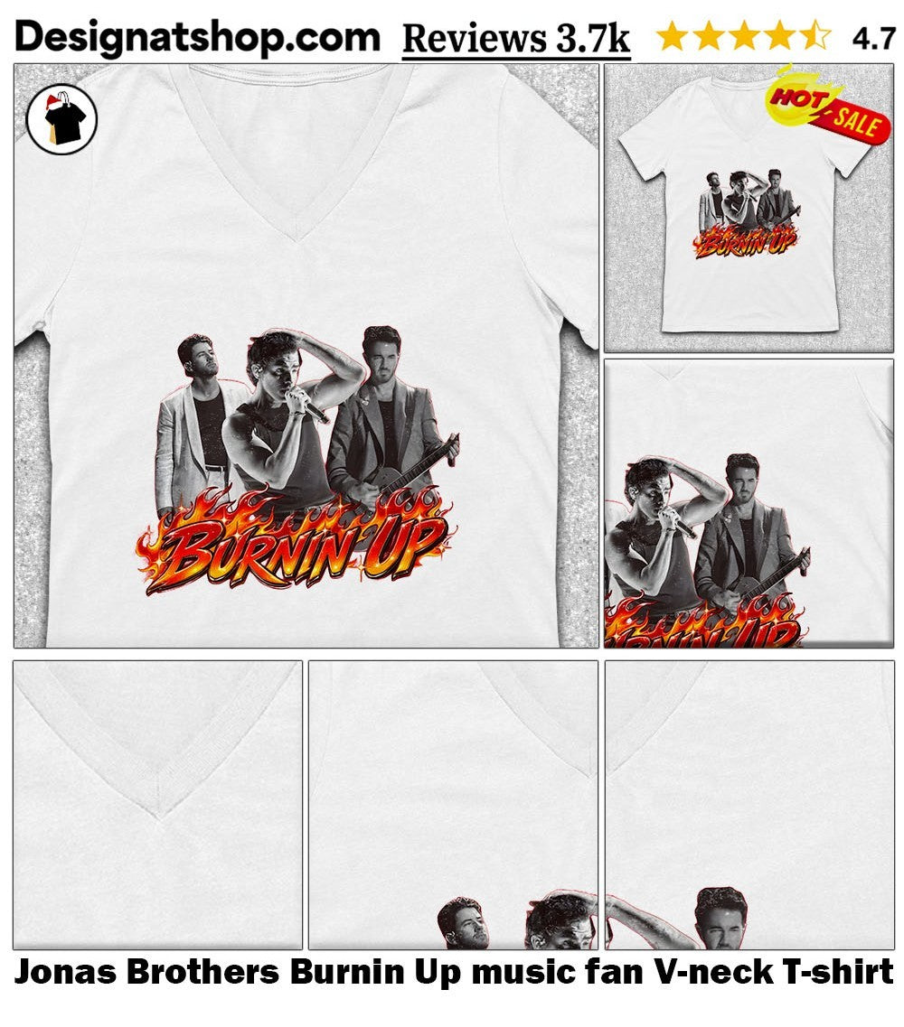 Jonas Brothers Burnin Up music fan shirt