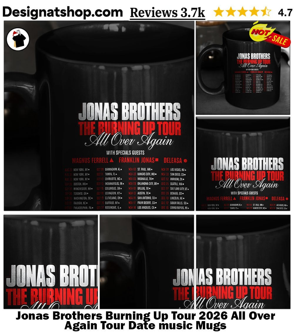 Jonas Brothers Burning Up Tour 2026 All Over Again Tour Date music shirt