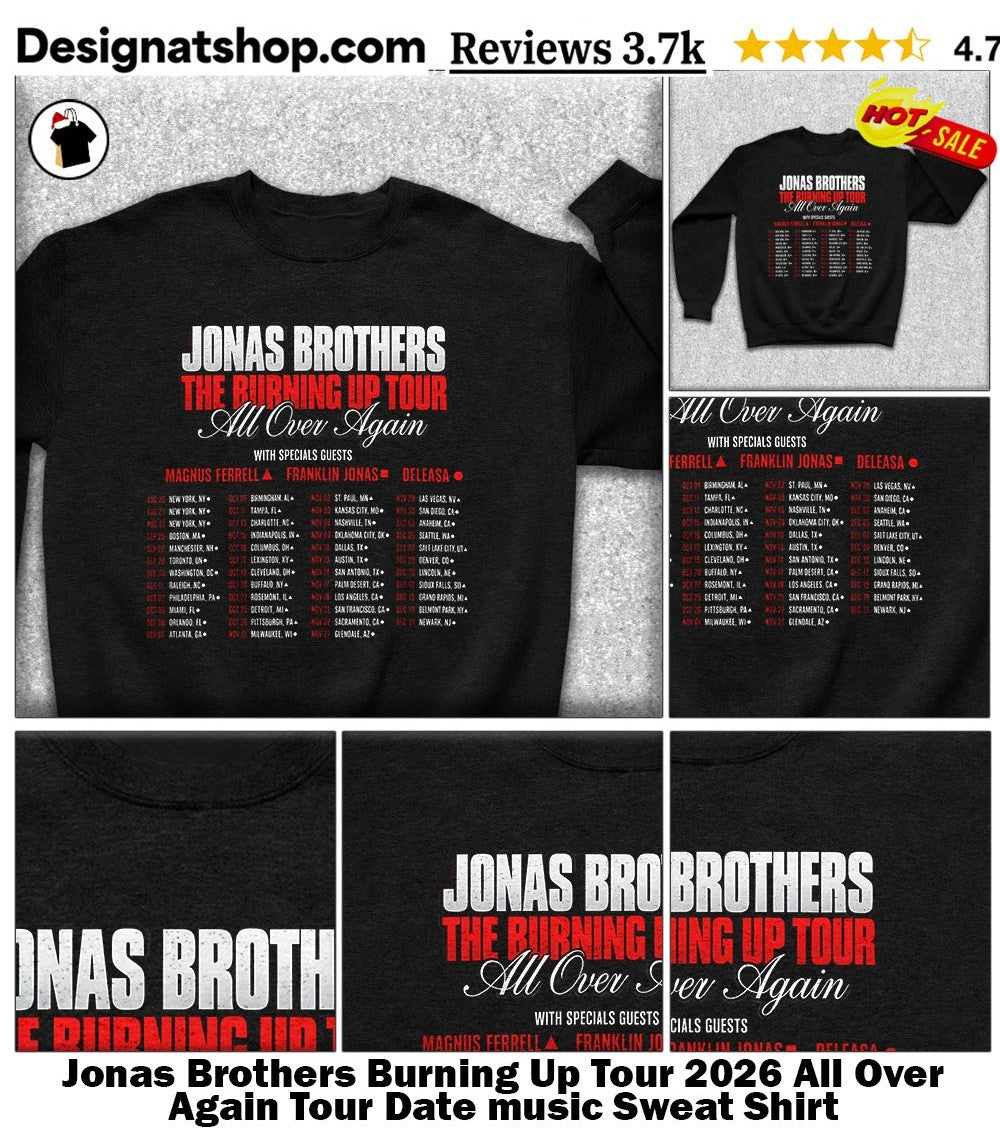 Jonas Brothers Burning Up Tour 2026 All Over Again Tour Date music shirt