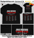 Jonas Brothers Burning Up Tour 2026 All Over Again Tour Date music shirt