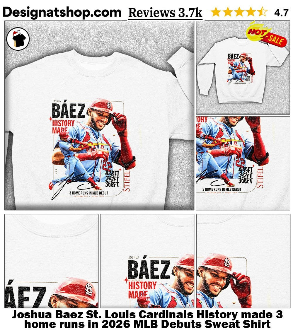 Joshua Baez St. Louis Cardinals History made 3 home runs in 2026 MLB Debuts shirt