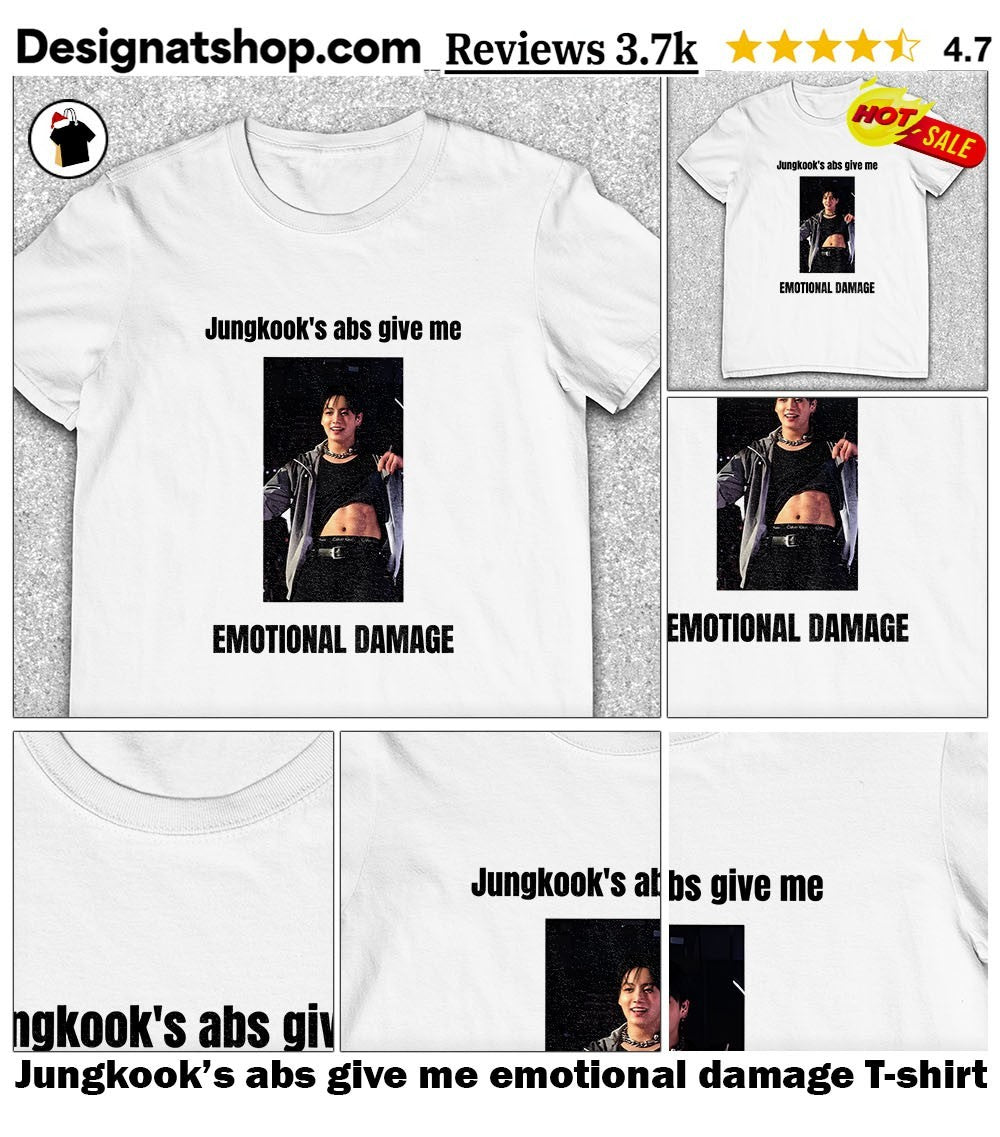 Jungkook’s abs give me emotional damage shirt