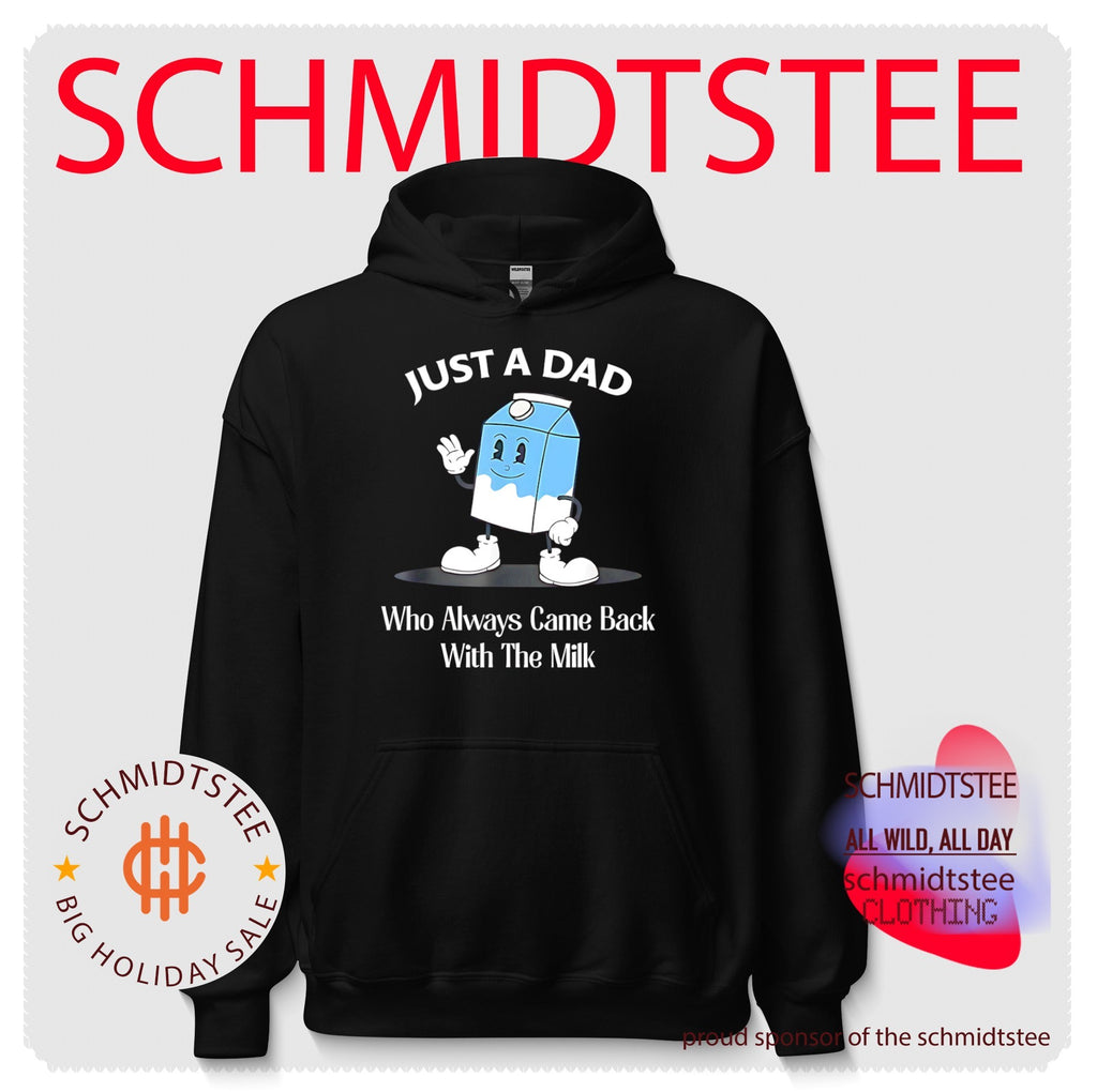 Just A Dad Who Always Came Back With The Milk Shirt