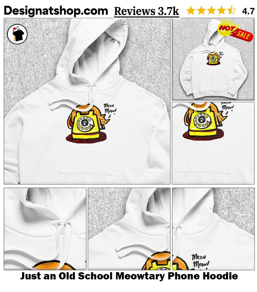Just an Old School Meowtary Phone shirt