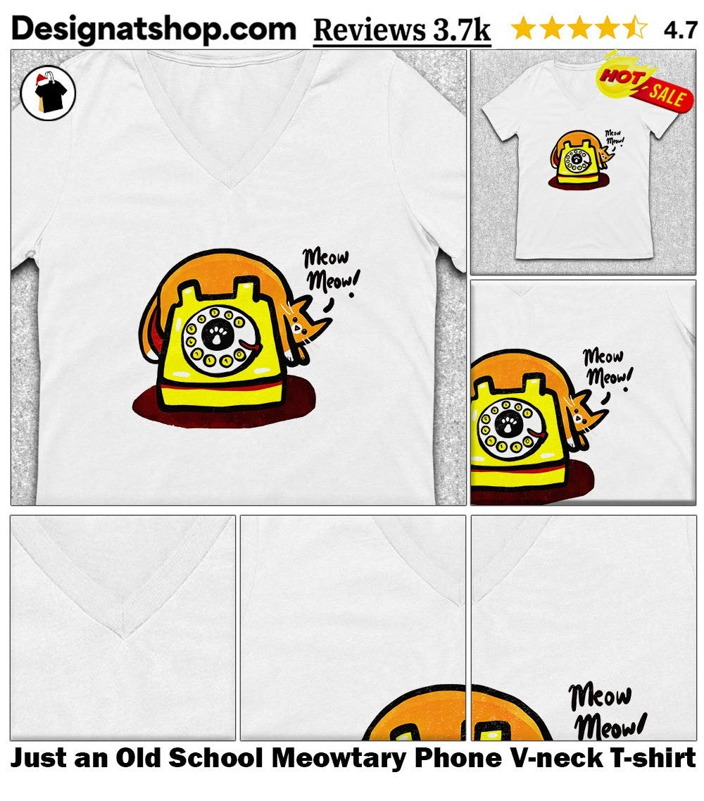 Just an Old School Meowtary Phone shirt