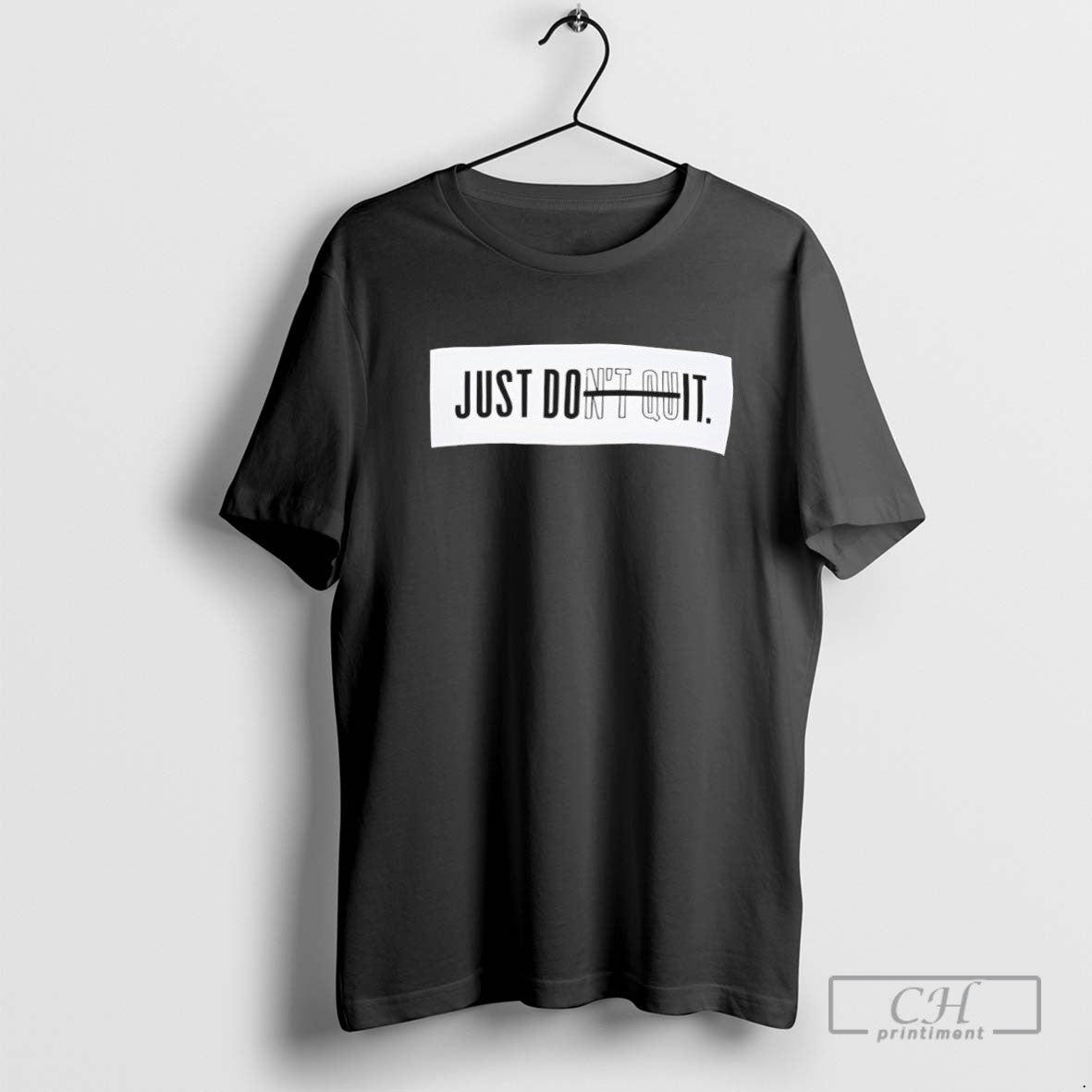 Just Dont Quit Black
