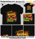 Justin Allgaier Nascar Chevrolet race car Brandt Total Domination shirt