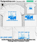 Justin Hebert You Just Lost To The Sheldon H.S. Fishing Club President shirt