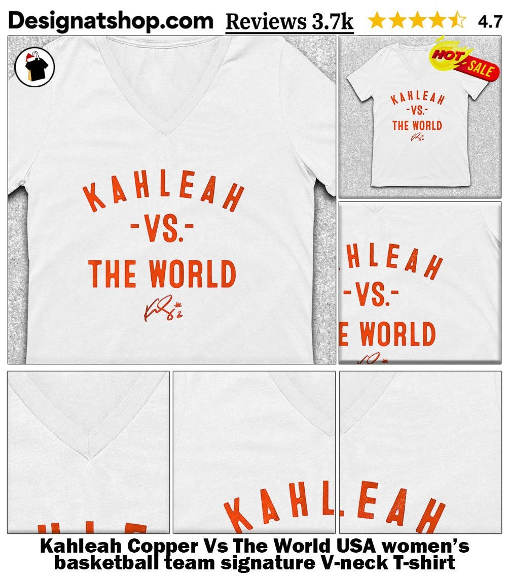 Kahleah Copper Vs The World USA women’s basketball team signature shirt