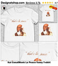 Kai CenatMonk La Peace funny shirt